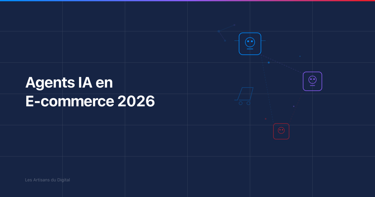 Agents IA en e-commerce : pourquoi 2026 change tout